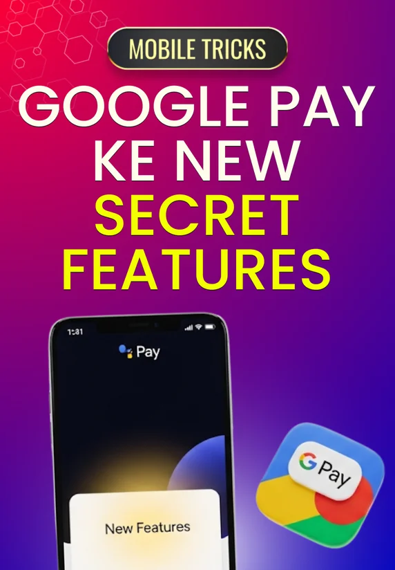Google Pay Ke New Secret Features