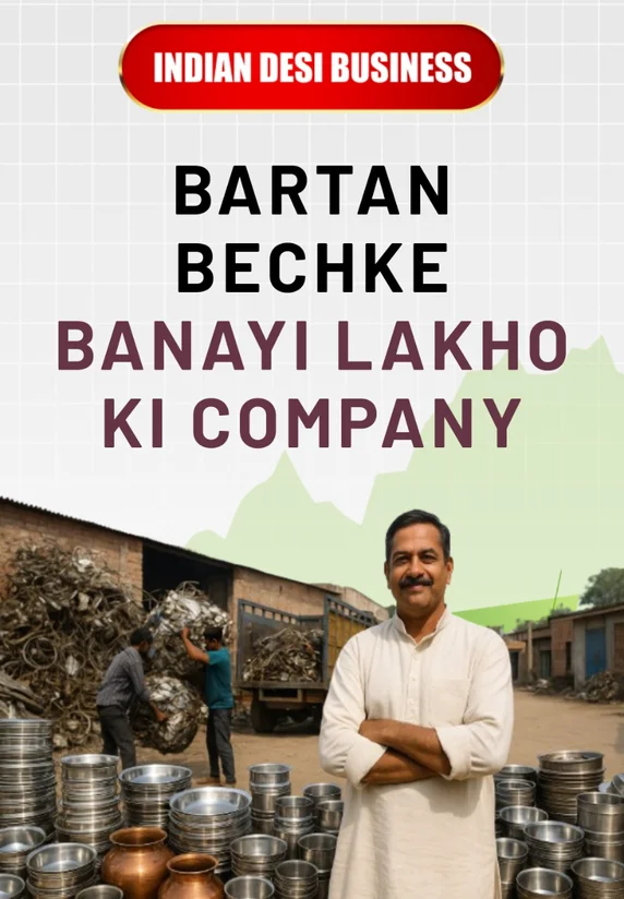 Bartan Bechke Banayi Lakho Ki Company