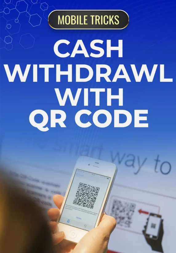 Cash Withdrawal With QR Code | Mobile Tricks