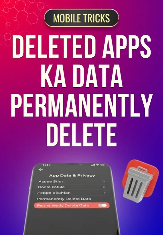 Deleted Apps Ka Data Permanently Delete