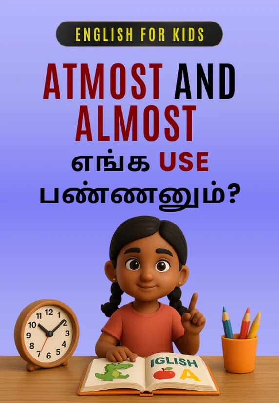 ⁠Atmost And Almost எங்க Use பண்ணனும்? | English for Kids