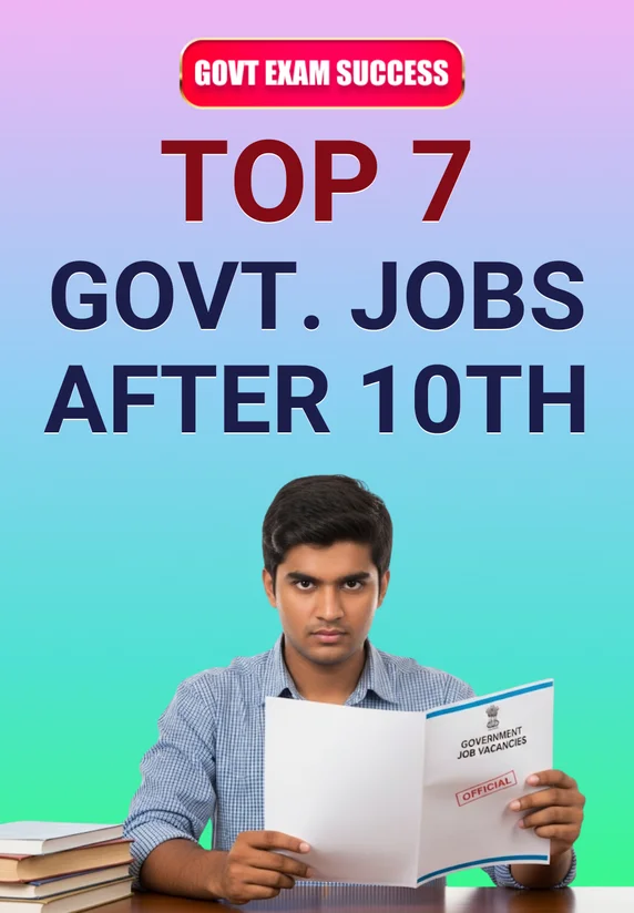 Top 7 Govt. Jobs After 10th