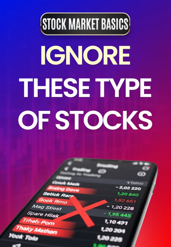 Ignore These Type Of Stocks
