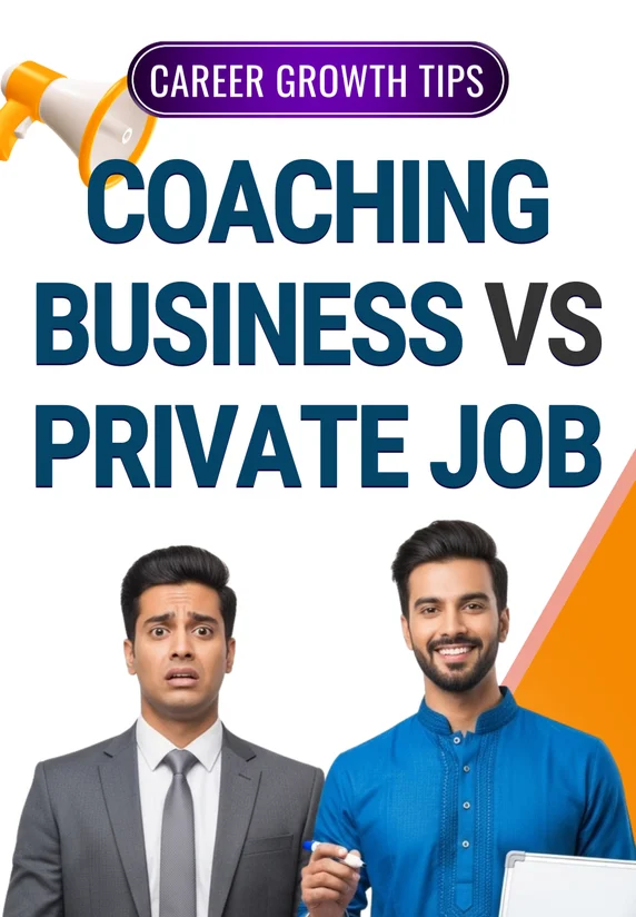 Coaching Business Vs Private Job | Career Growth Tips