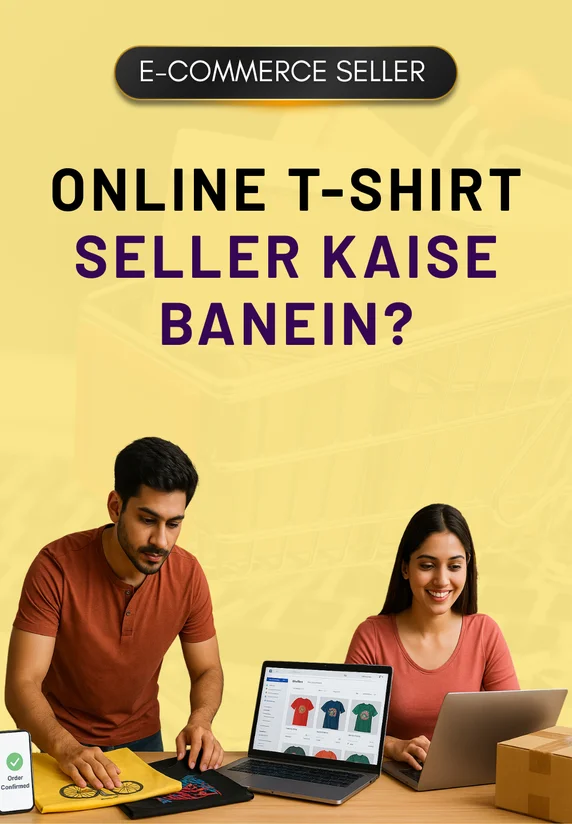 Online T-shirt Seller Kaise Banein?