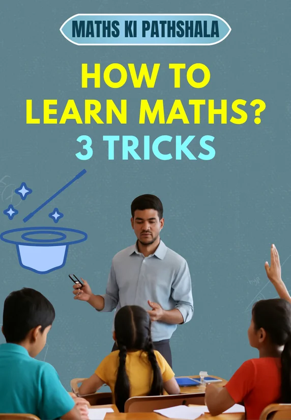 How To Learn Maths? 3 Tricks | Maths Ki Pathshala
