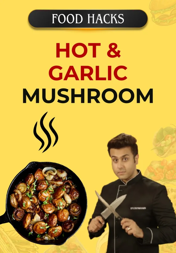 Hot & Garlic Mushroom