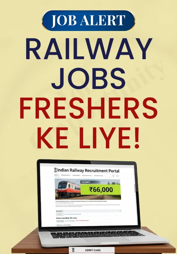 Railway Jobs Freshers Ke Liye!