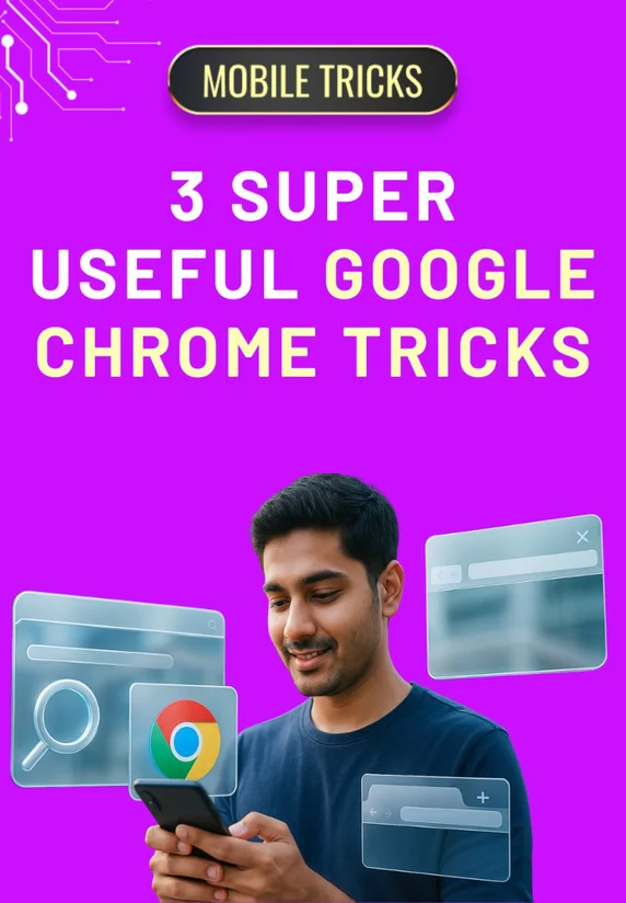 3 Super Useful Google Chrome Tricks